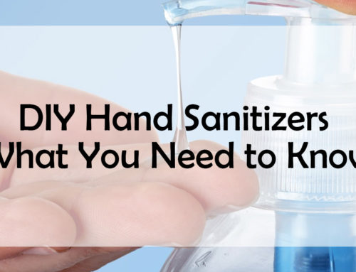 DIY Hand Sanitizers – What You Need to Know